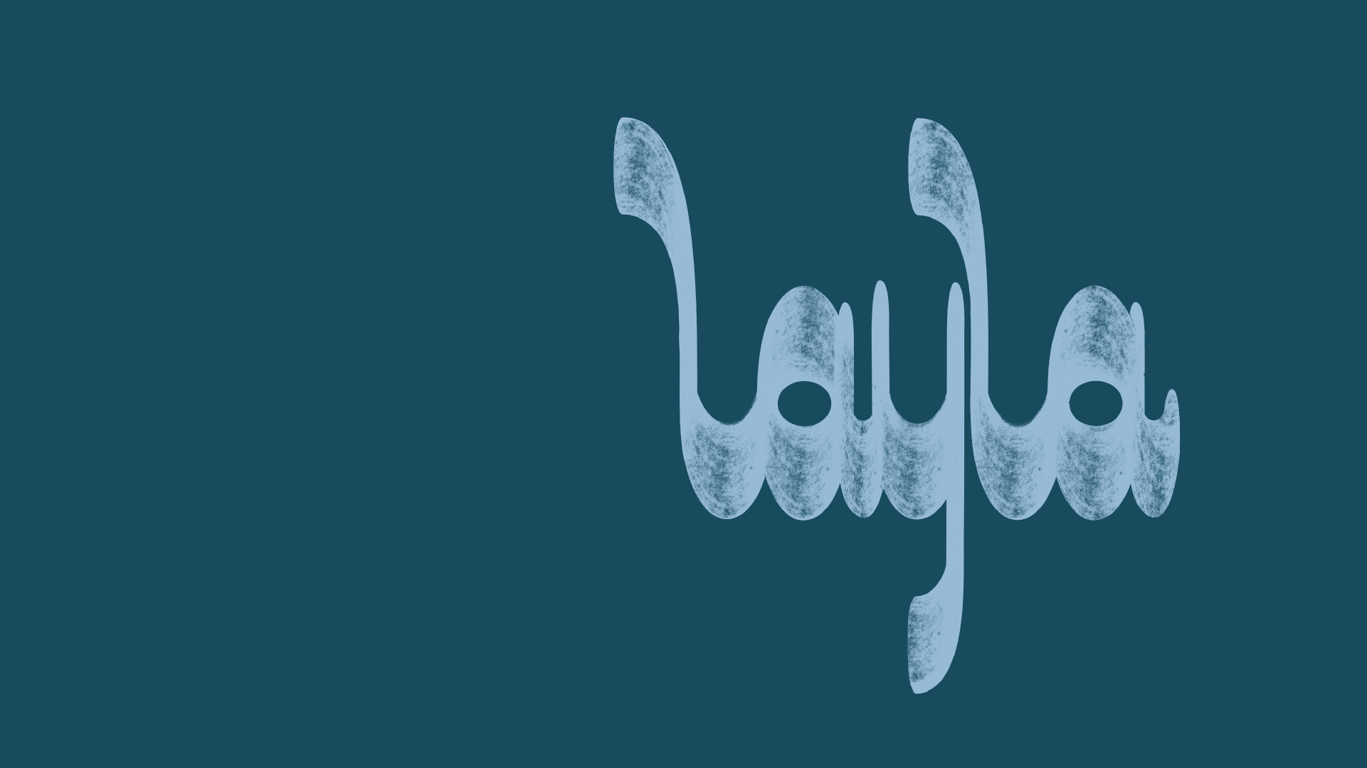 Layla: Opening soon